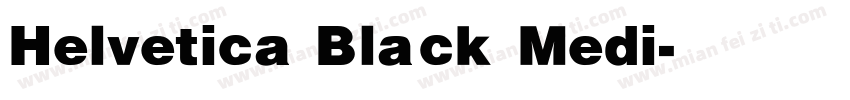 Helvetica Black Medi字体转换